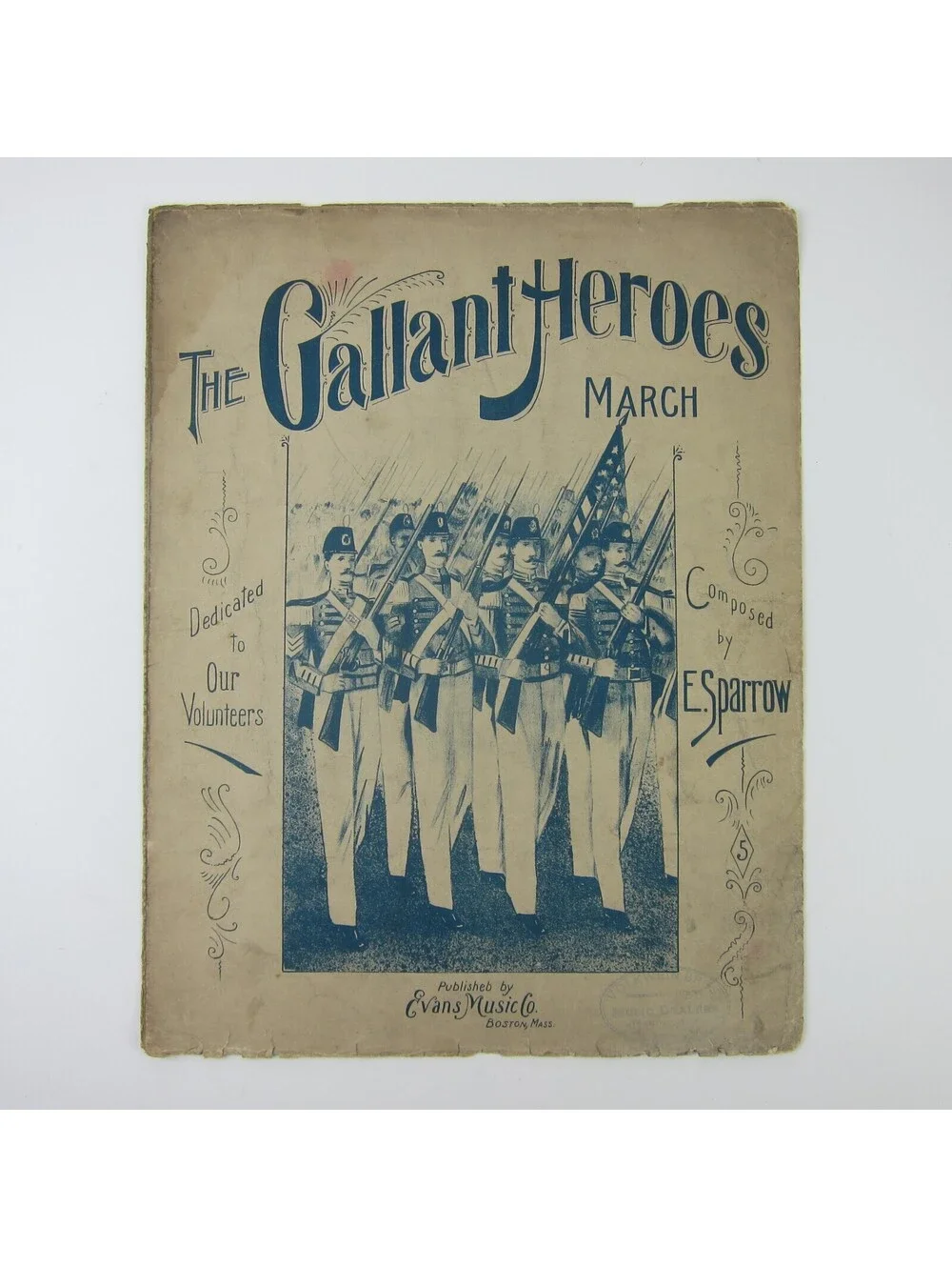 Sheet Music The Gallant Heroes March E. Sparrow Patriotic Soldiers Antique 1903
